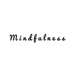 ''Mindfulness'' Lettering