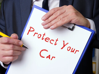 Business concept meaning Protect Your Car with phrase on the page.