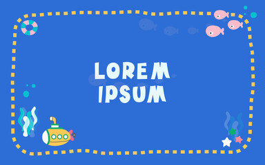 frame decoration, border, transportation, baby shower invitation, illustration for child, picture frame, wallpaper, animal cartoon backgrounds. underwater