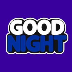 Good Night, isolated sticker design template, vector illustration