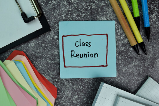 Class Reunion Write On Sticky Notes On The Table. Education Concept