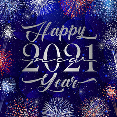 2021 A Happy New Year greeting card. Dark night backdrop. Seasonal numbers, calligraphic text. Decorative logotype. Abstract isolated graphic design template. Calender title. Typography and fireworks.