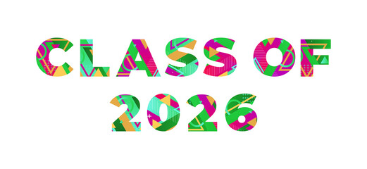 Class of 2026 Concept Retro Colorful Word Art Illustration