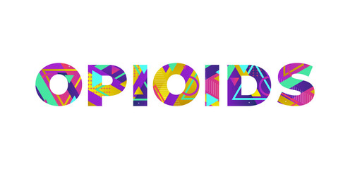 Opiods Concept Retro Colorful Word Art Illustration