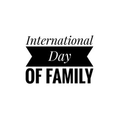 ''International Day of Family'' Lettering