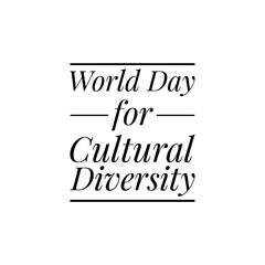 ''World Day For Cultural Diversity'' Lettering