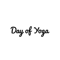''Day of yoga'' Lettering