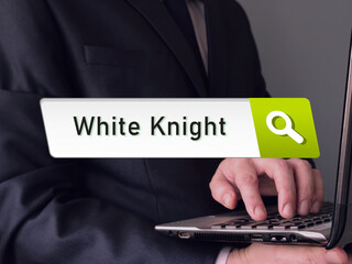  Financial concept meaning White Knight with inscription on the page.