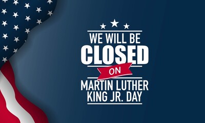 Martin Luther King Jr. Day Background. Closed on Martin Luther King Jr. Day. Vector Illustration.