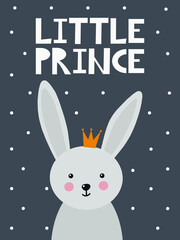 Little prince - scandinavian poster with rabbit in crown and lettering. Cute children illustration for card, poster, nursery print, clothes design, postcard, room decor. Flat style. Modern vector art.