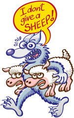 Funny scene showing an evil wolf carrying two scared sheep. The wolf defiantly stares at you when saying that he doesn't give a sheep. The sheep look at him with resignation while bleating desperately