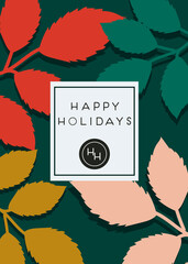 Happy holidays colorful greeting card with green, red, yellow and pink leaves. Place for text