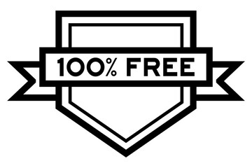 Vintage black color pentagon label banner with word 100 percent free on white background