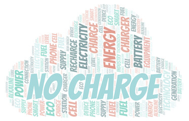 Obraz premium No Charge typography word cloud create with the text only.