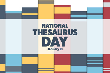 National Thesaurus Day. January 18. Holiday concept. Template for background, banner, card, poster with text inscription. Vector EPS10 illustration. - obrazy, fototapety, plakaty