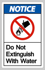 Notice Do Not Extinguish With Water Symbol Sign On White Background