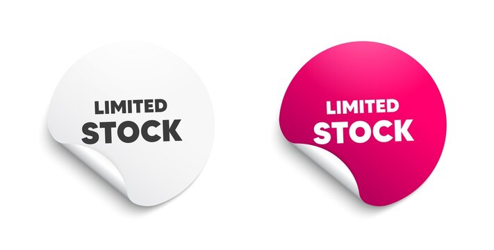Limited stock sale. Round sticker with offer message. Special offer price sign. Advertising discounts symbol. Circle sticker mockup banner. Limited stock badge shape. Vector