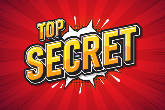 Top Secret, Speech Poster Text Art Design. Vector Illustration