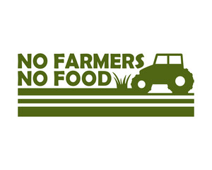 no farmers no food concept. support local farmers. farmer protest