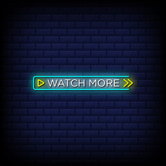 Fototapeta premium Watch more neon sign style text