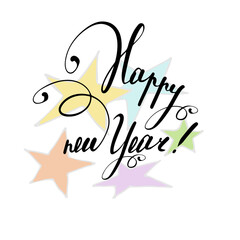 New Years card, banner. Christmas.happy new year inscription.The letters. handwritten text. Stars.graphic colorful drawing. isolated on a white background.Black outline.