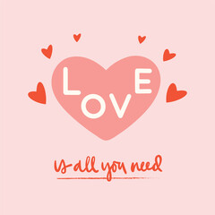 Valentine's day card, poster with hearts and text. Love and Valentine's day concept. Trendy illustrations for template, greeting cards, graphic, poster, stickers 