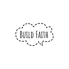 ''Build faith'' Lettering