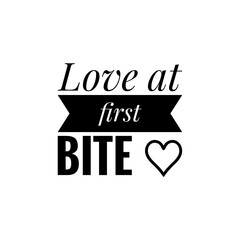 ''Love at first bite'' Lettering