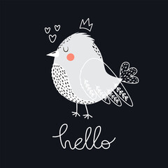 Cute little bird with crown and hearts. Lettering text - Hello. Monochrome colors. White and gray simple, Scandinavian style hand drawn happy baby bird on dark background.  