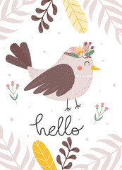 Cute vector bird with flowers, branches, leaves and lettering.  Floral frame. Hand drawn isolated baby bird.  Childish vector illustration.  Can be used for nursery poster,  greeting card. 
