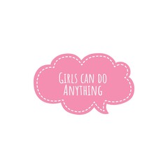 ''Girls can do anything'' Lettering