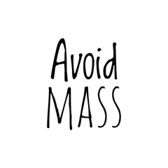 ''Avoid mass'' Lettering