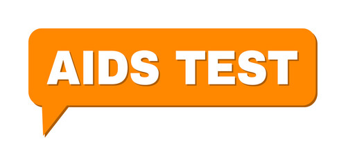 Speech AIDS TEST Colored Bubble Frame. AIDS TEST label is located inside colored bubble with shadow. Vector quote label inside forum frame.