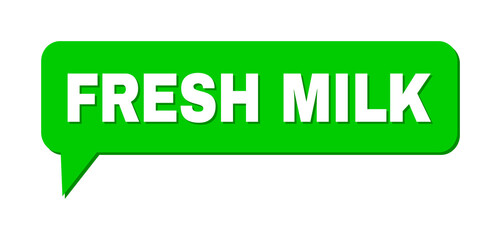 Chat FRESH MILK Colored Bubble Frame. FRESH MILK caption is located inside colored speech balloon with shadow. Vector quote caption inside forum frame.