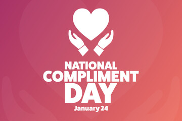 National Compliment Day. January 24. Holiday concept. Template for background, banner, card, poster with text inscription. Vector EPS10 illustration. - obrazy, fototapety, plakaty