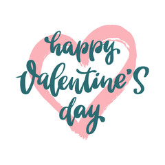 valentine's day hand lettering quote with heart on background for posters, cards, signs, invitations, stickers, etc.