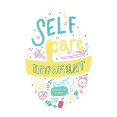 Self care is important lettering quotes for healthy lifestyle. Vector stock illustration isolated on white background for print industry, motivation phrase.