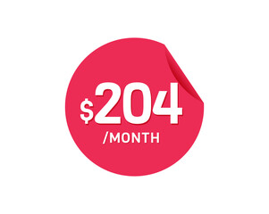 $204 Dollar Month. 204 USD Monthly sticker