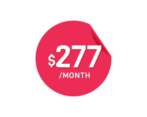 $277 Dollar Month. 277 USD Monthly sticker