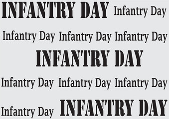 Infantry Day with an ash background as a sign of high fighting spirit.