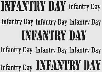 Infantry Day with an ash background as a sign of high fighting spirit.