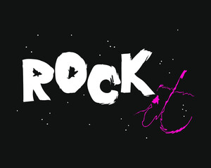 Rock it music print, freehand style label, graphic design with grunge effect, print stamp, t-shirt artwork. Flat vector illustration, cartoon style isolated.