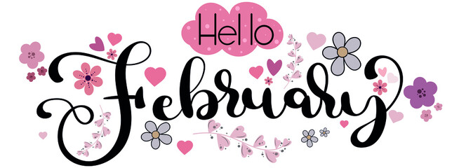 Hello FEBRUARY hand lettering. February month vector with flowers and hearts of love. Illustration month February