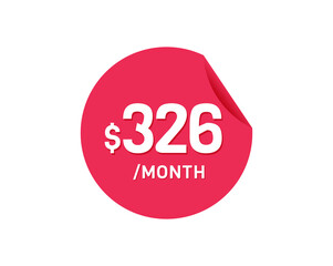 $326 Dollar Month. 326 USD Monthly sticker