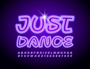 Fototapeta na wymiar Vector creative banner Just Dance. Glowing light Font. Trendy Neon Alphabet letters and Numbers set