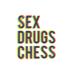 Sex Drugs Chess. Illustration of mad love to chess.