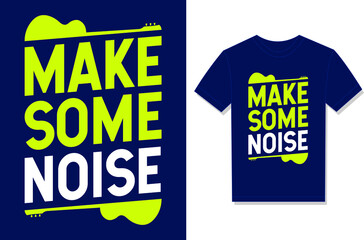 Make Some Noise