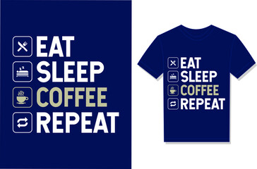 Eat Sleep Coffee Repeat