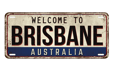 Obraz premium Welcome to Brisbane vintage rusty metal plate
