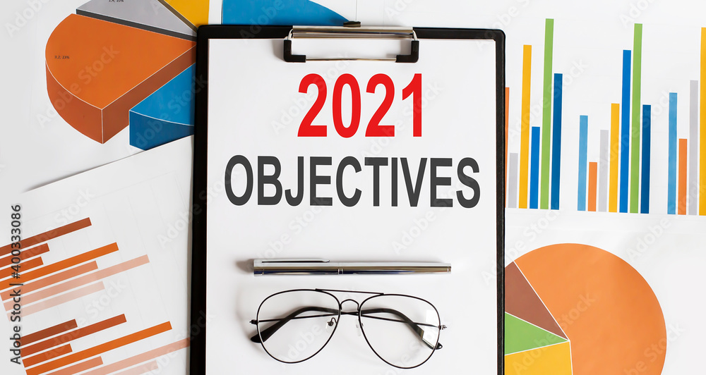 Poster white sheet with the text of the 2021 objectives on the background of documents and graphs.
